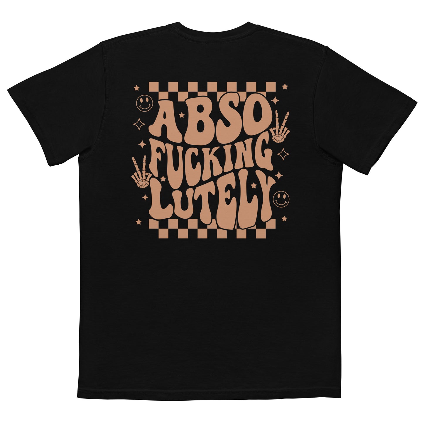 Abso-F**king-lutely Tee